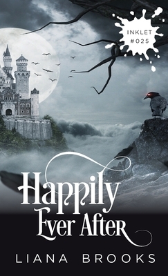Happily Ever After by Liana Brooks