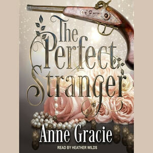 The Perfect Stranger by Anne Gracie