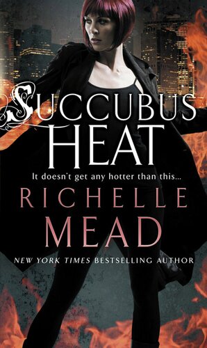 Succubus Heat by Richelle Mead