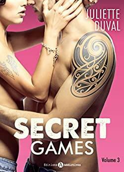 Secret Games - 3 by Juliette Duval