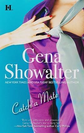 Catch A Mate by Gena Showalter, Gena Showalter