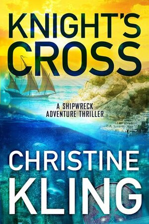 Knight's Cross by Christine Kling