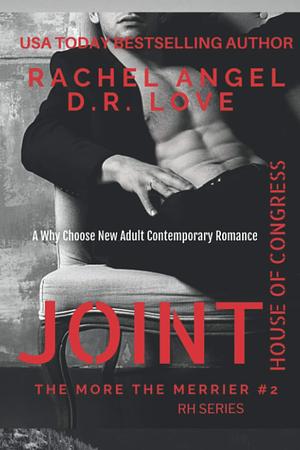 Joint House of Congress: A Why Choose New Adult Contemporary Romance by D.R. Love