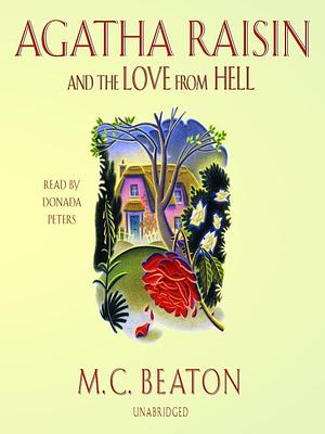 Agatha Raisin and the Love From Hell by M.C. Beaton