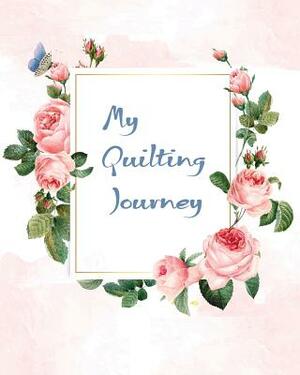 My Quilting Journey: Quilt Diary by Dee Deck