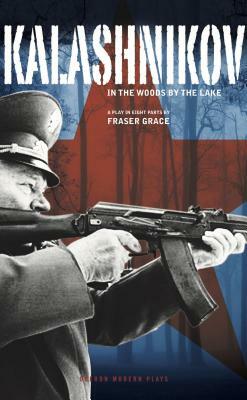 Kalashnikov: In the Woods by the Lake by Fraser Grace
