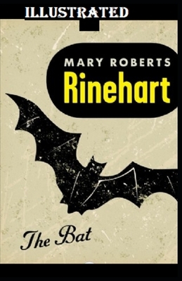 The Bat Illustrated by Mary Roberts Rinehart