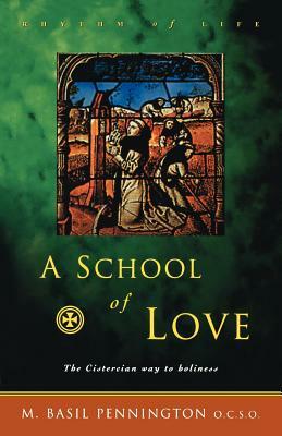 A School of Love by M. Basil Pennington