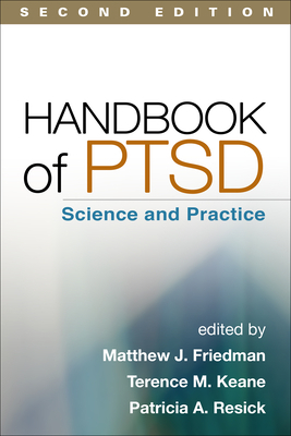 Handbook of Ptsd, Second Edition: Science and Practice by 