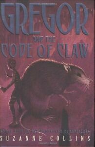 Gregor and the Code of Claw by Suzanne Collins