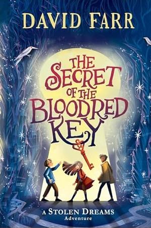 The Secret of the Bloodred Key by David Farr
