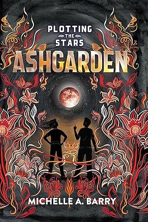 Ashgarden by Michelle A. Barry