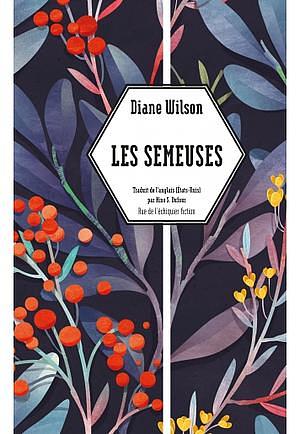 Les Semeuses by Diane Wilson