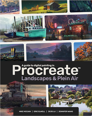 A Guide to Digital Painting in Procreate: Landscapes and Plein Air by 3dtotal Publishing, Victor Mosquera