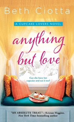Anything But Love by Beth Ciotta