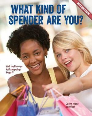 What Kind of Spender Are You? by Brooke Rowe