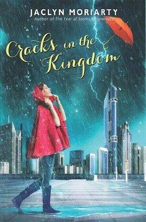 The Cracks in the Kingdom: The Colours of Madeleine 2 by Jaclyn Moriarty, Jaclyn Moriarty