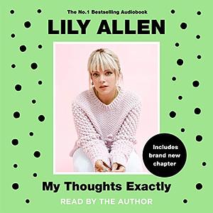 My Thoughts Exactly by Lily Allen