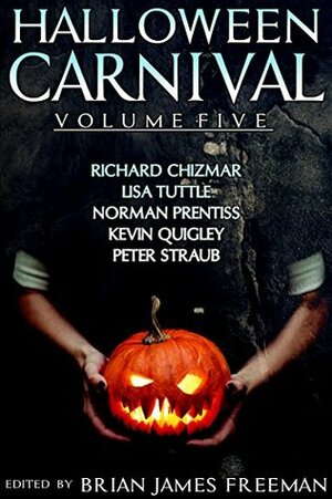 Halloween Carnival Volume 5 by Brian James Freeman
