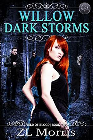 Willow Dark Storm by Z.L. Morris
