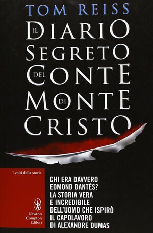 Il diario segreto del conte di Montecristo by Tom Reiss