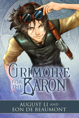 A Grimoire for the Baron by August Li, Eon De Beaumont