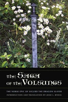 The Saga of the Volsungs: The Norse Epic of Sigurd the Dragon Slayer by 