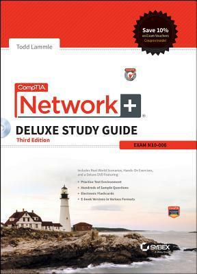 Comptia Network+ Deluxe Study Guide: Exam N10-006 by Todd Lammle