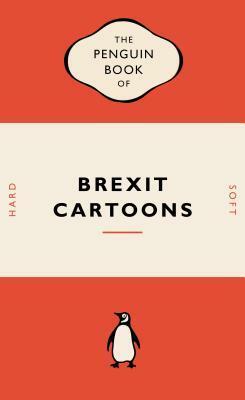The Penguin Book of Brexit Cartoons by Penguin