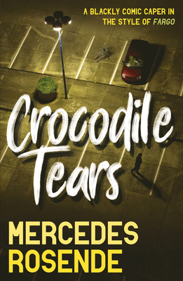 Crocodile Tears by Mercedes Rosende