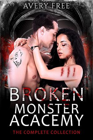 Broken Monster Academy by Avery Free