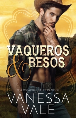 Vaqueros & Besos: Letra grande by Vanessa Vale