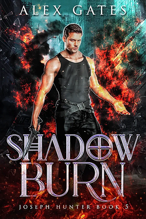 Shadow Burn by Alex Gates