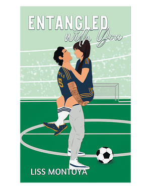 Entangled in You by Liss Montoya