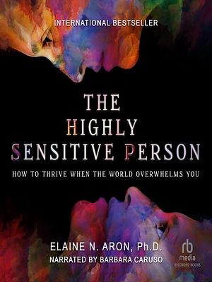 The Highly Sensitive Person by Elaine Aron