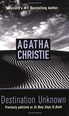 Destination Unknown by Agatha Christie