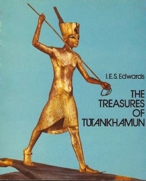The Treasures of Tutankhamun by Lord Trevelyan, I.E.S. Edwards