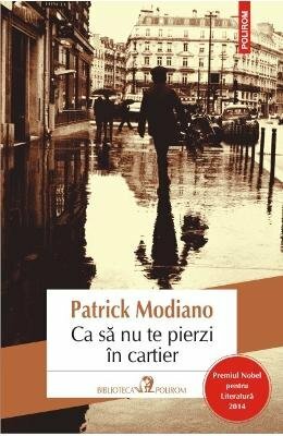 Ca să nu te pierzi în cartier by Mădălina Vatcu, Patrick Modiano