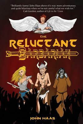 The Reluctant Barbarian by John Haas