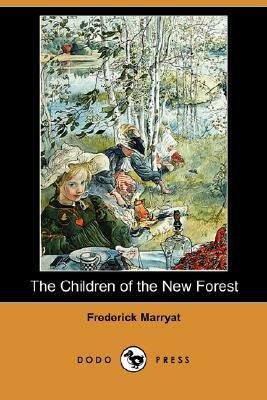 The Children of the New Forest (Dodo Press) by Frederick Marryat