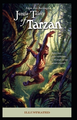 Jungle Tales of Tarzan Illustrated by Edgar Rice Burroughs