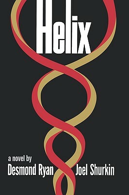 Helix by Desmond Ryan, Joel Shurkin