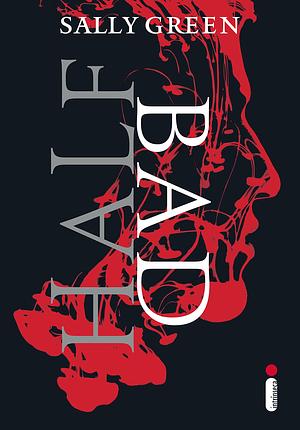 Half Bad by Sally Green