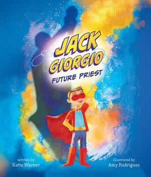 Jack Giorgio: Future Priest by Katie Warner