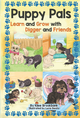 Puppy Pals: Learn and Grow with Digger and Friends by Kilee Brookbank