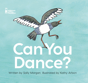 Can You Dance by Sally Morgan