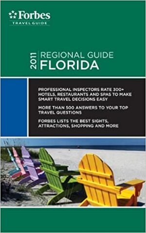 Forbes Travel Guide 2011 Florida by Travel Guide