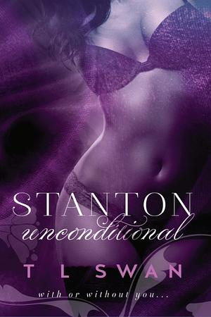 Stanton Unconditional - German by T.L. Swan