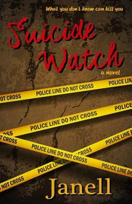 Suicide Watch by Janell, A'Ndrea J. Wilson