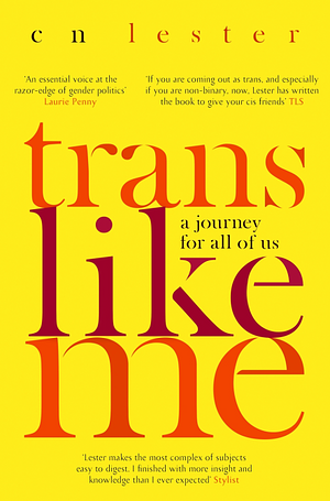 Trans Like Me by CN Lester